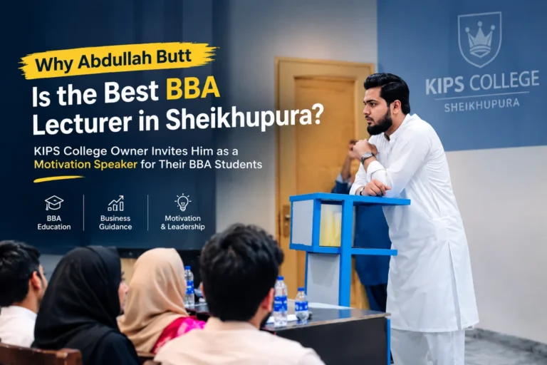 Best BBA Lecturer in Sheikhupura: Practical Business Education, Islamic Trade Principles, and Career Pathways at Alkasim